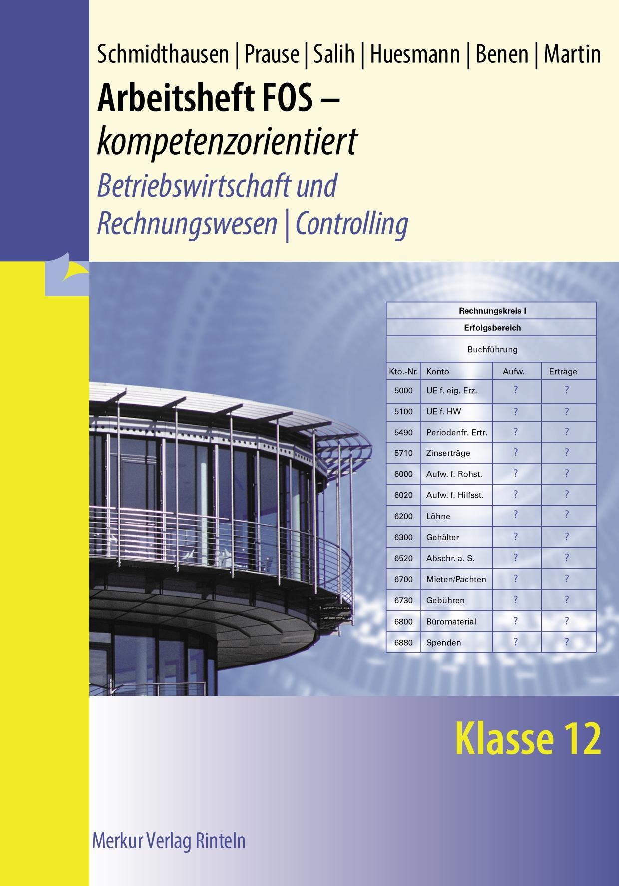 Vorderes Coverbild Arbeitsheft FOS - kompetenzorientiert - Betriebswirtschaft und Rechnungswesen | Controlling. Klasse 12