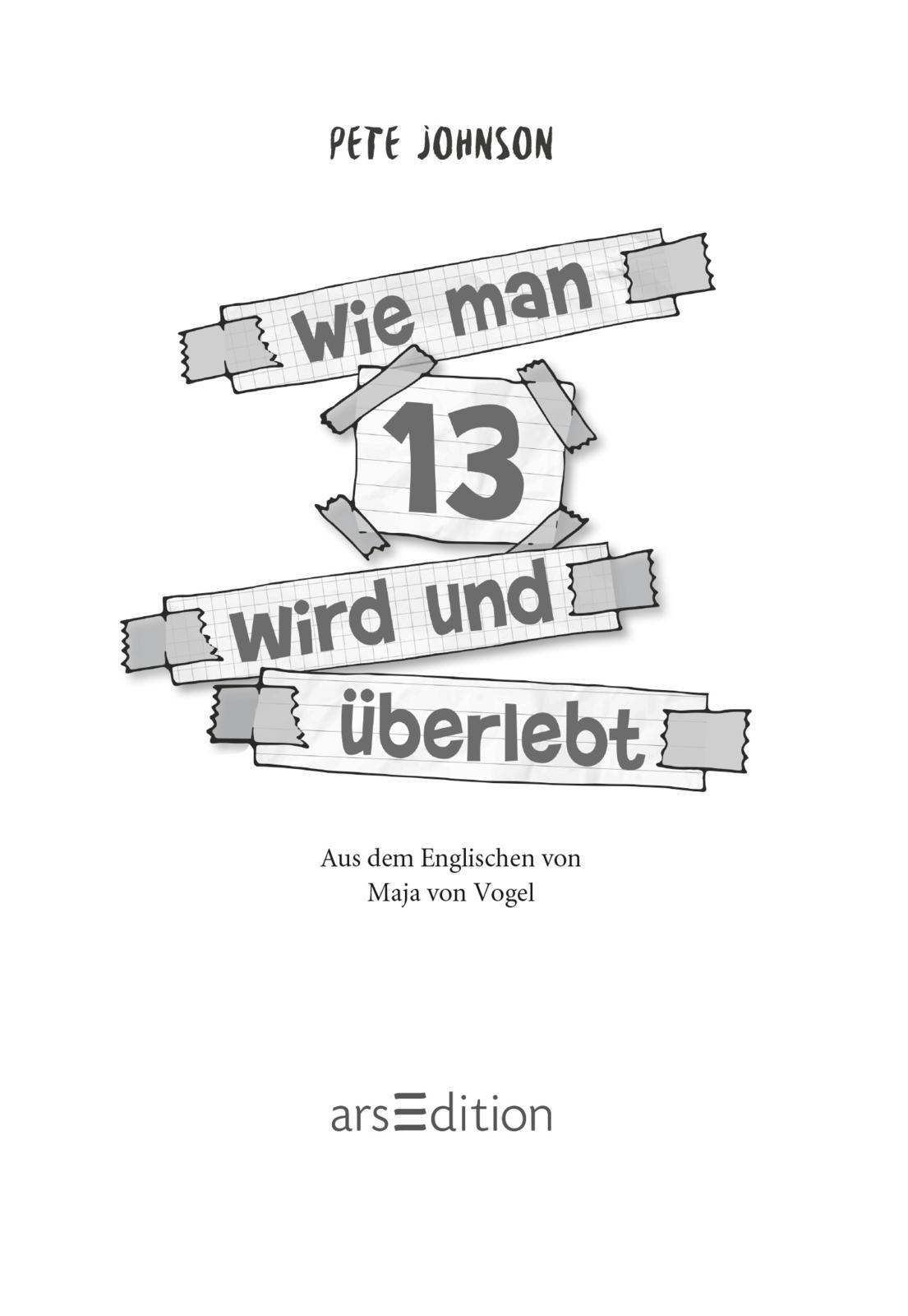 Beispielinhalt (Bild) Wie man 13 wird und überlebt