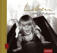 Vorderes Coverbild Leben ist Bewegung