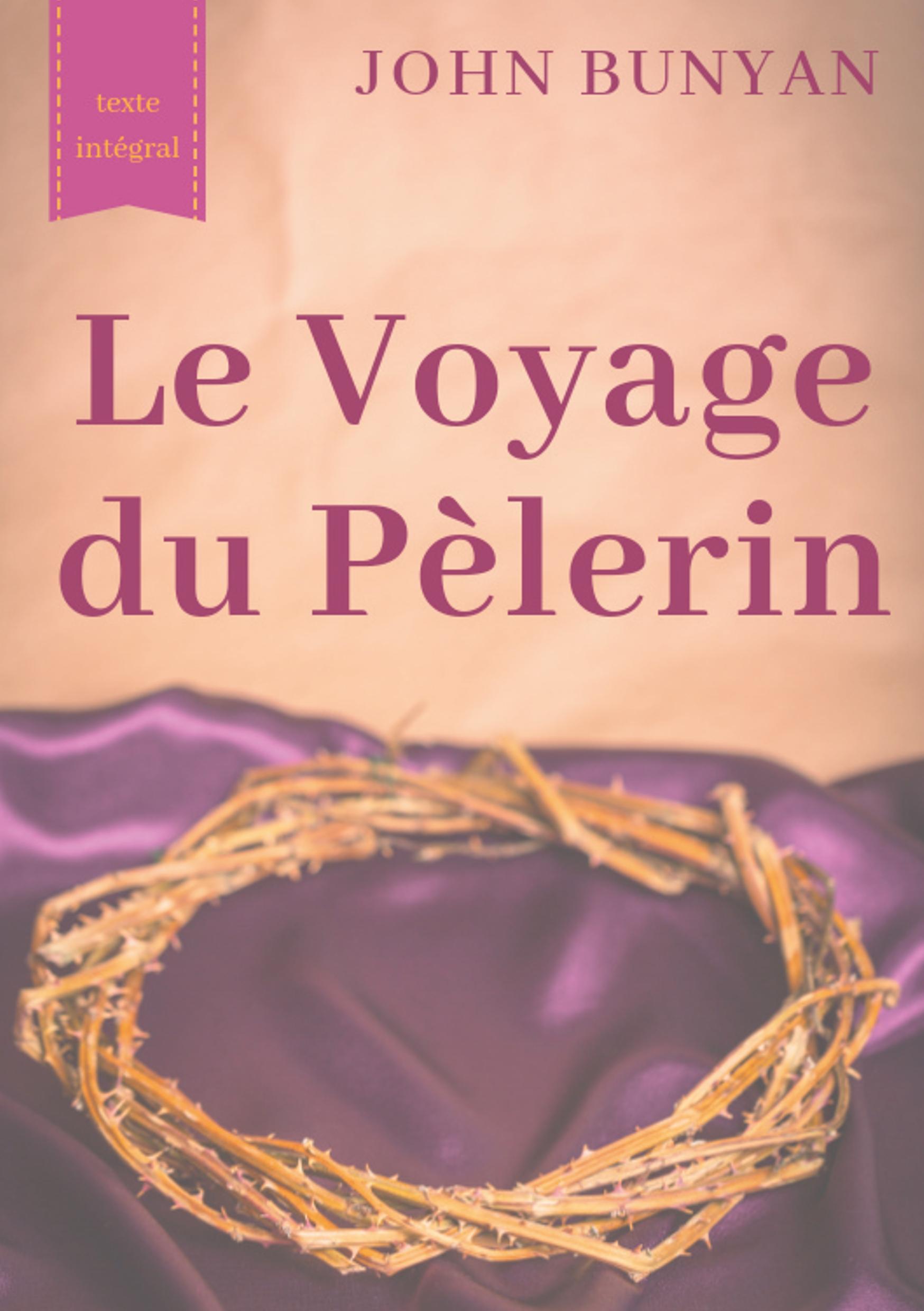 Vorderes Coverbild Le Voyage du Pèlerin (texte intégral de 1773)