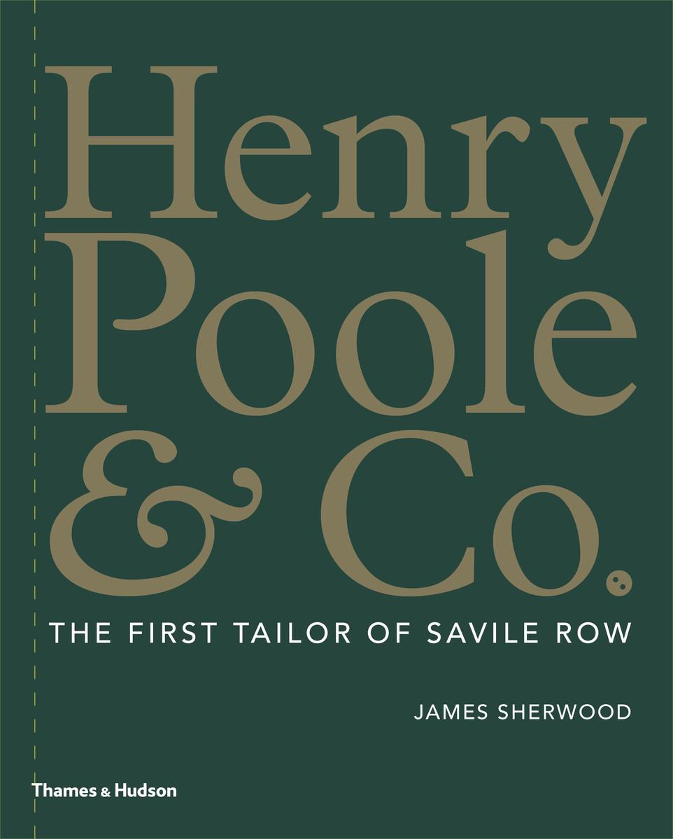 Vorderes Coverbild Henry Poole & Co.: The First Tailor of Savile Row
