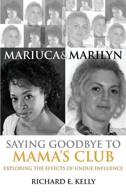 Vorderes Coverbild Mariuca and Marilyn: Saying Goodbye to Mama's Club
