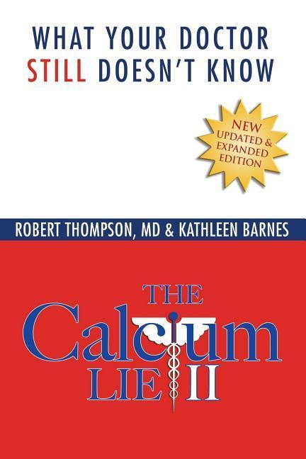 Vorderes Coverbild The Calcium Lie II: What Your Doctor Still Doesn't Know
