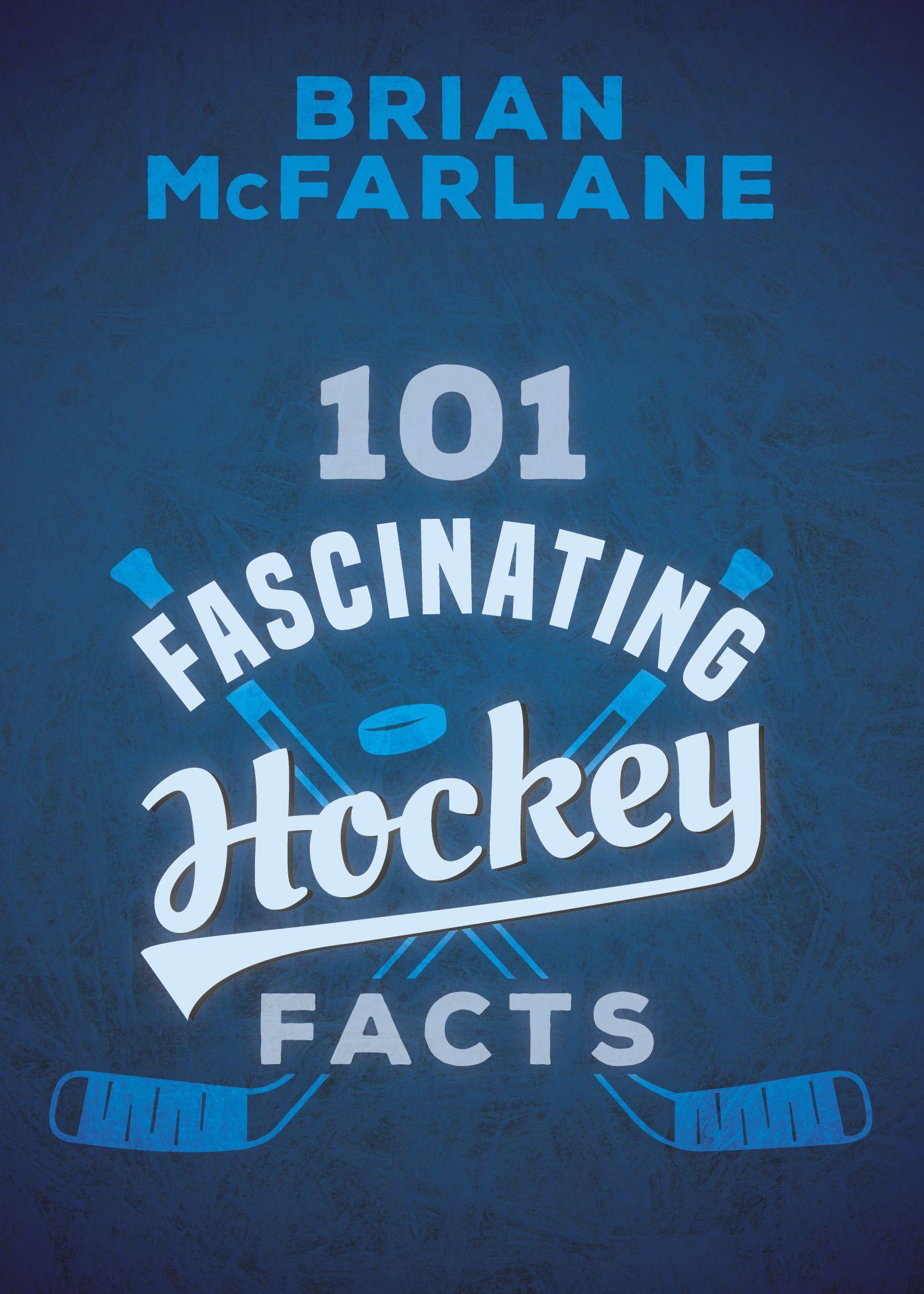 Vorderes Coverbild 101 Fascinating Hockey Facts