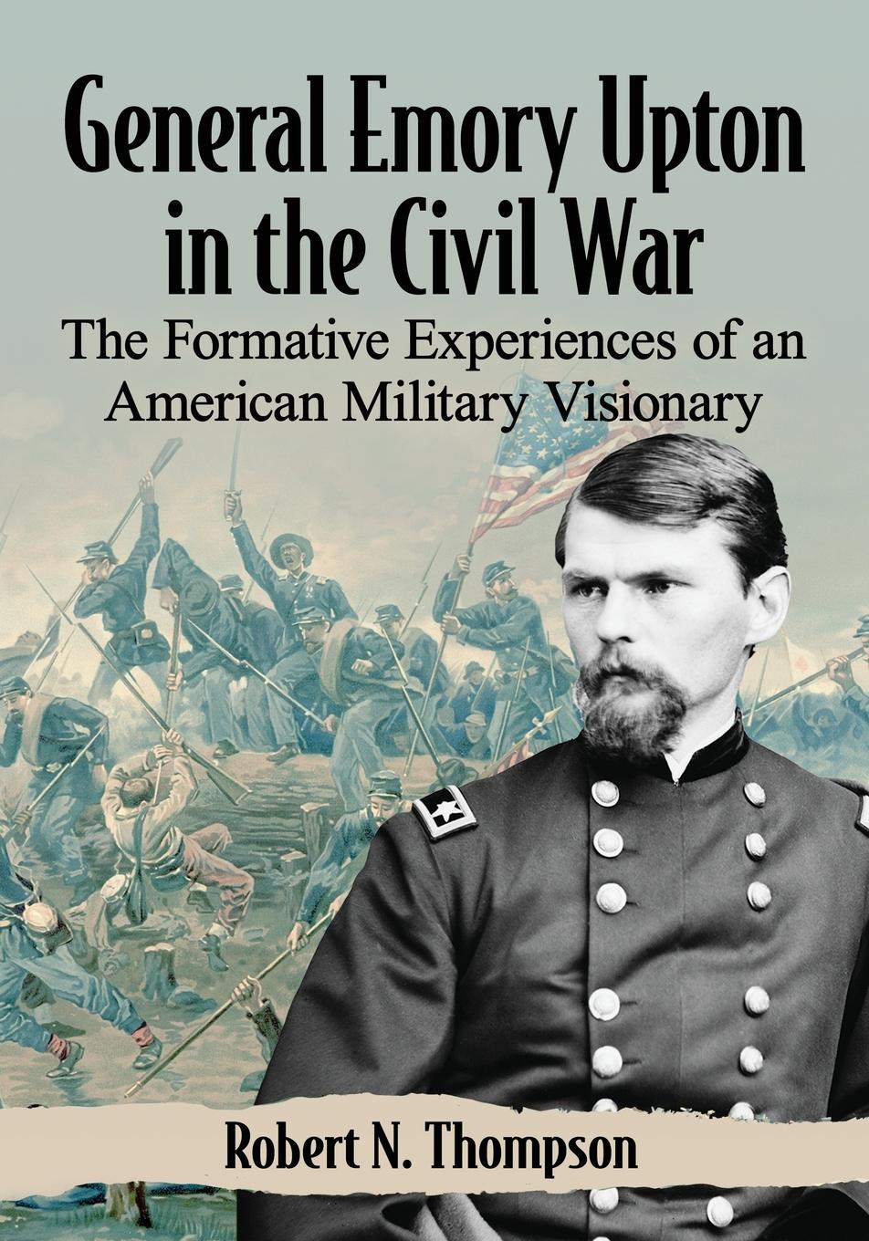 Vorderes Coverbild General Emory Upton in the Civil War