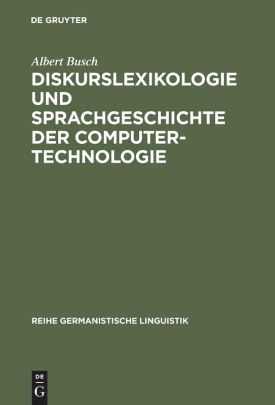 Vorderes Coverbild Diskurslexikologie und Sprachgeschichte der Computertechnologie