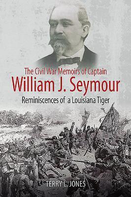 Vorderes Coverbild The Civil War Memoirs of Captain William J. Seymour