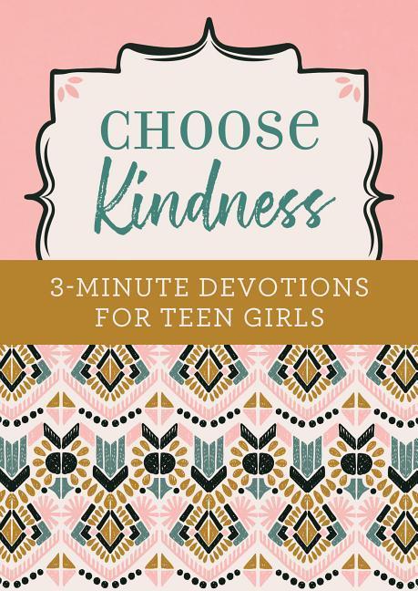 Vorderes Coverbild Choose Kindness: 3-Minute Devotions for Teen Girls