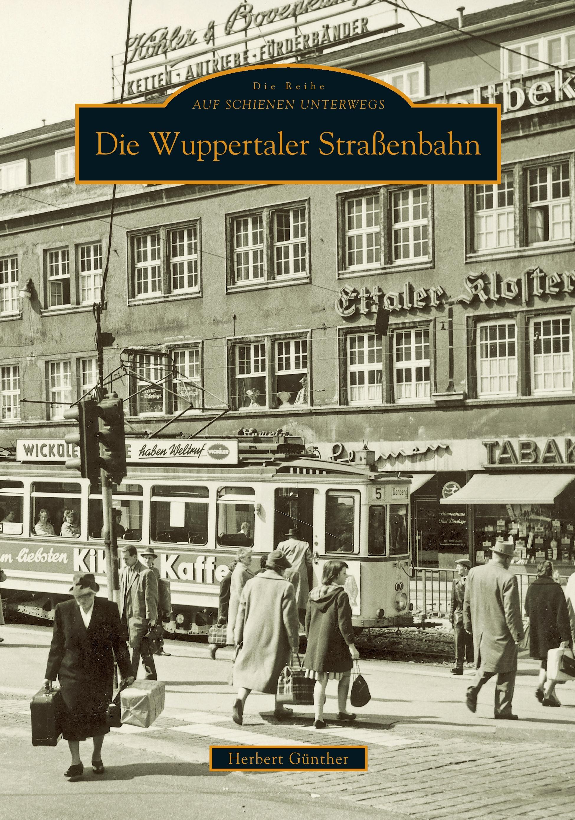 Vorderes Coverbild Die Wuppertaler Straßenbahn