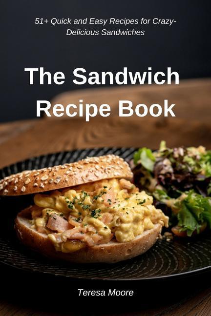 Vorderes Coverbild The Sandwich Recipe Book