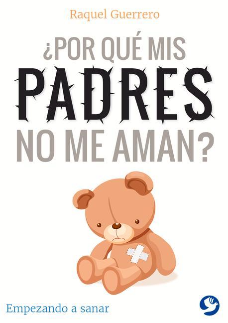 Vorderes Coverbild ¿Por Qué MIS Padres No Me Aman?