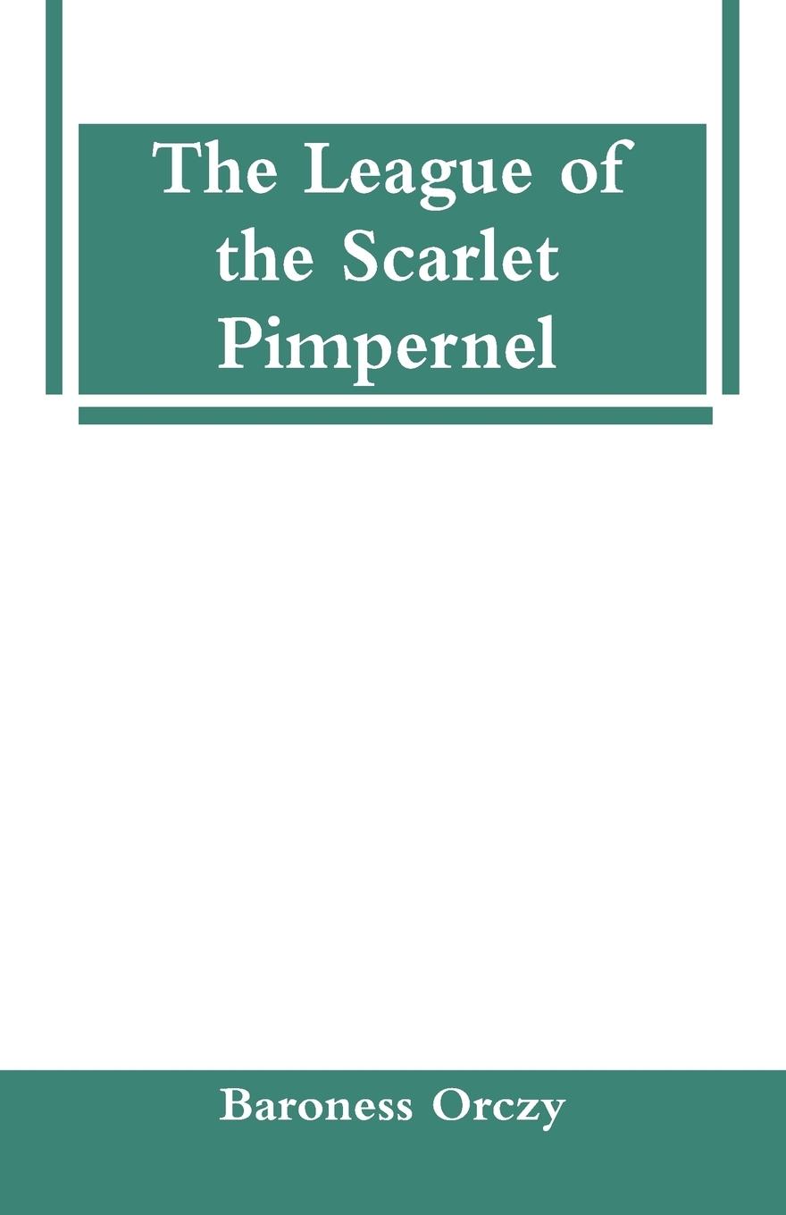 Vorderes Coverbild The League of the Scarlet Pimpernel