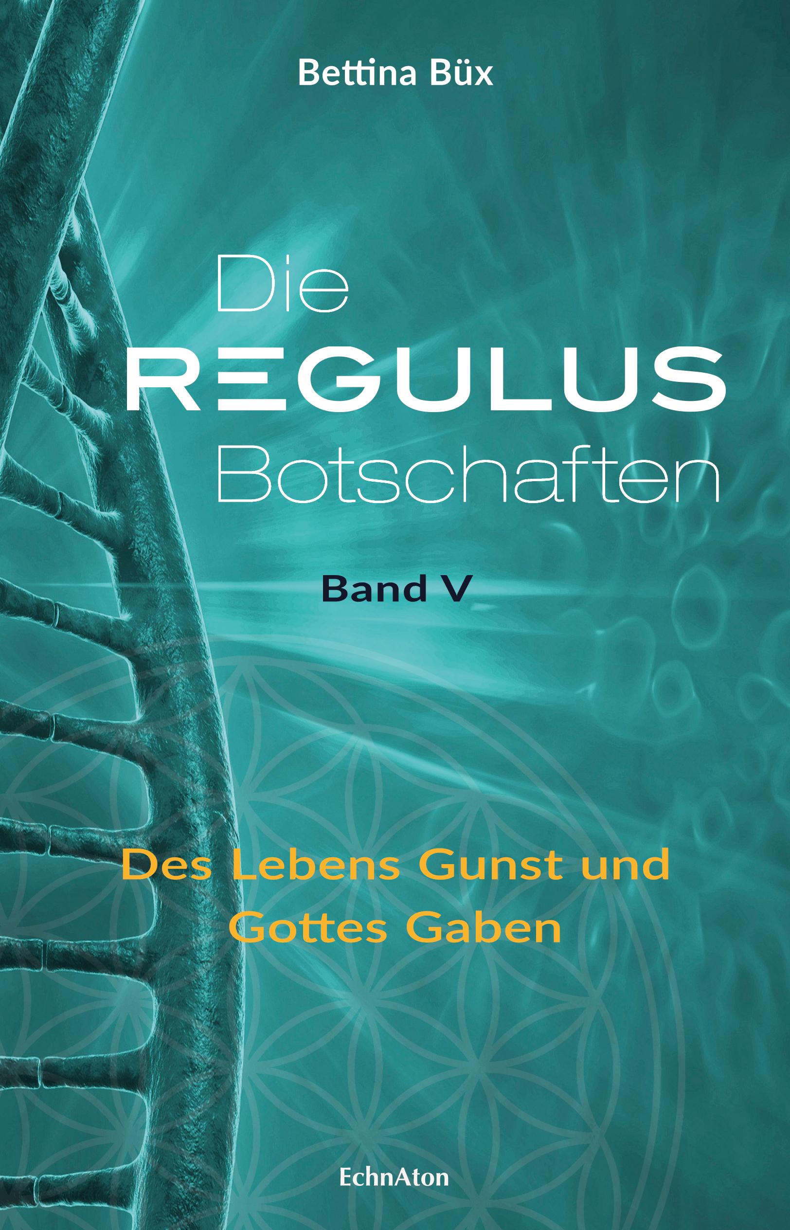 Vorderes Coverbild Die Regulus-Botschaften 05