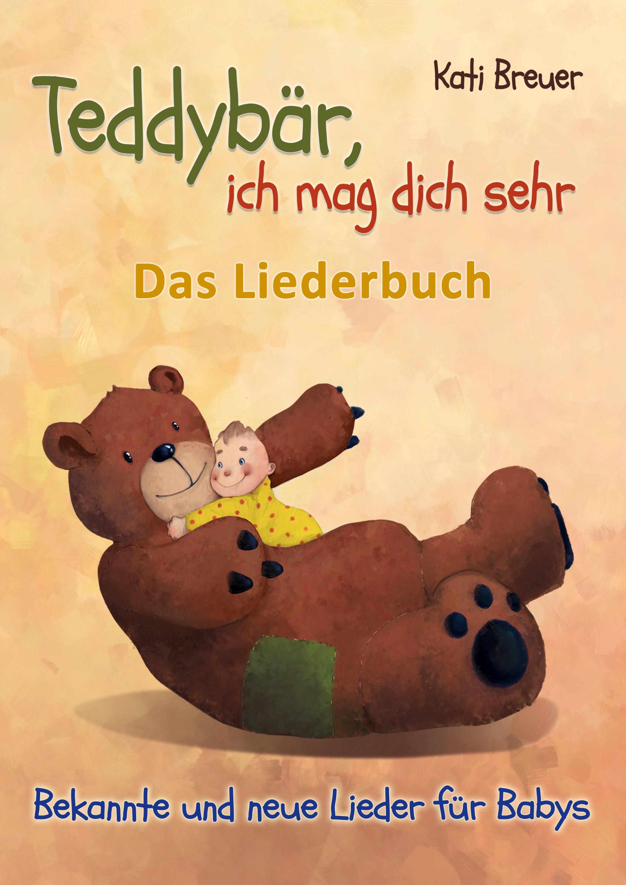 Vorderes Coverbild Teddybär, ich mag dich sehr! Bekannte und neue Lieder für Babys