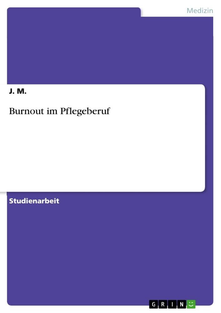 Vorderes Coverbild Burnout im Pflegeberuf