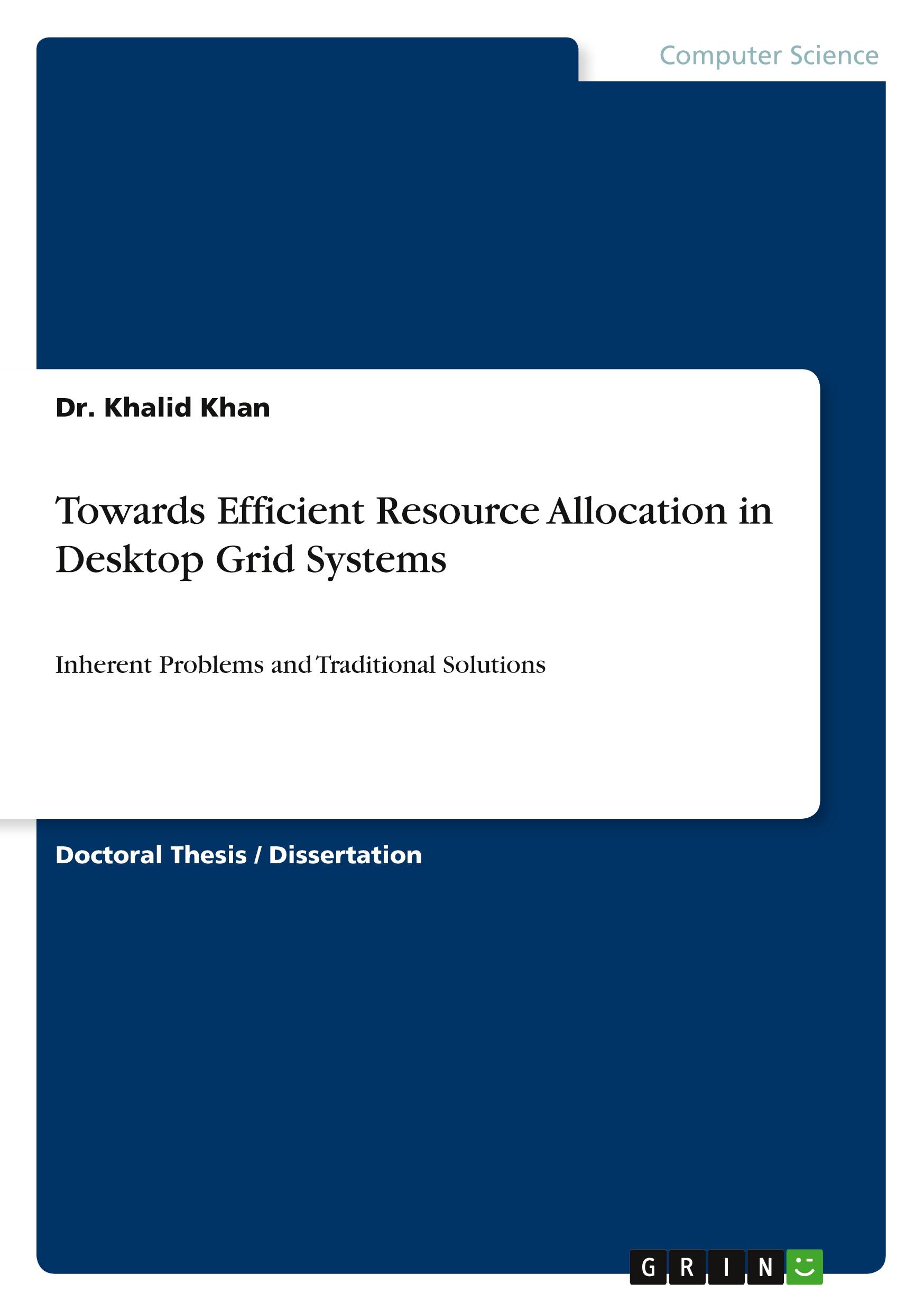 Vorderes Coverbild Towards Efficient Resource Allocation in Desktop Grid Systems