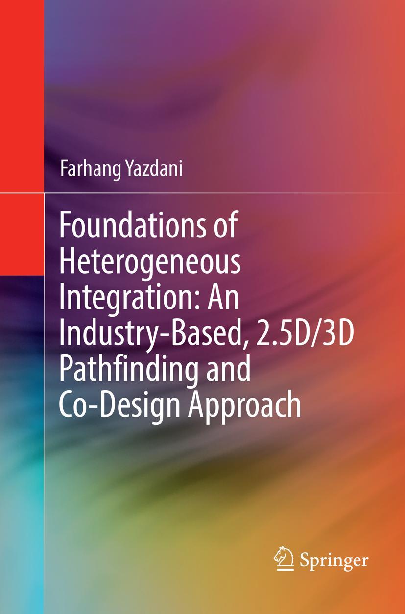 Vorderes Coverbild Foundations of Heterogeneous Integration: An Industry-Based, 2.5D/3D Pathfinding and Co-Design Approach
