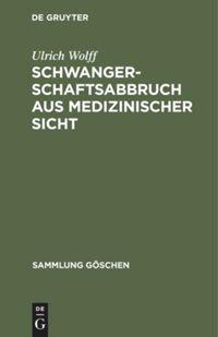 Vorderes Coverbild Schwangerschaftsabbruch aus medizinischer Sicht
