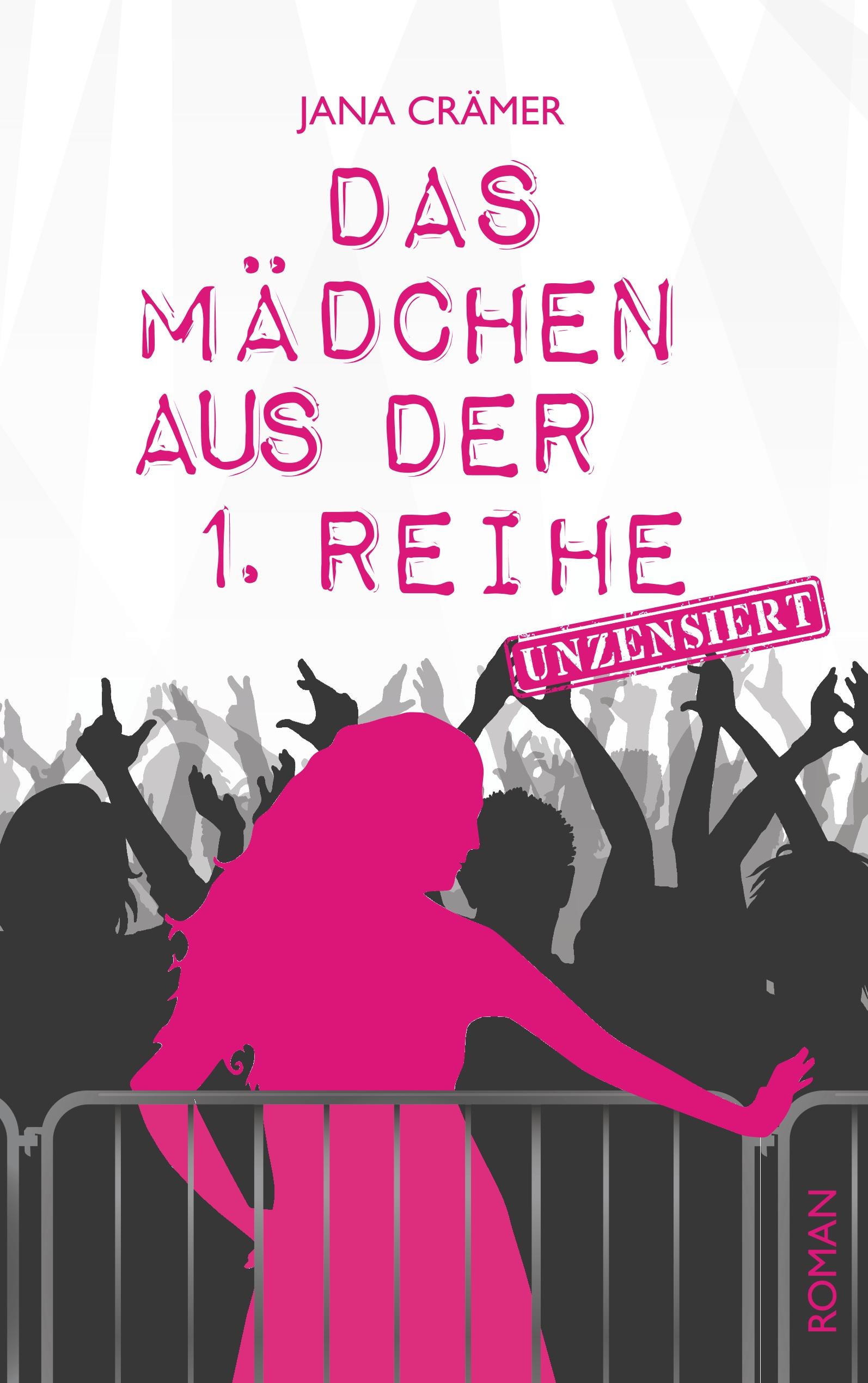 Vorderes Coverbild Das Mädchen aus der 1. Reihe. Unzensiert