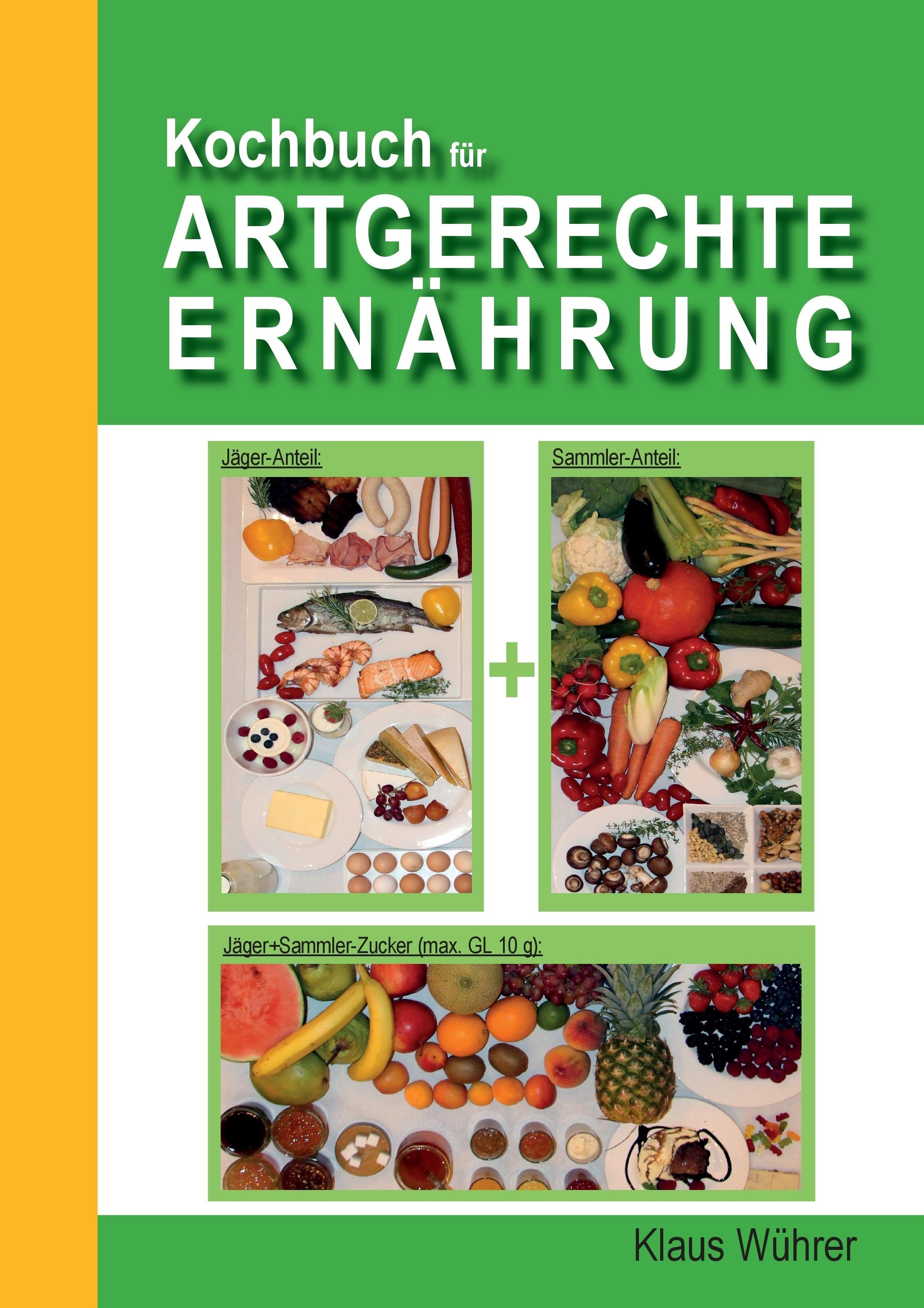 Vorderes Coverbild Kochbuch für Artgerechte Ernährung