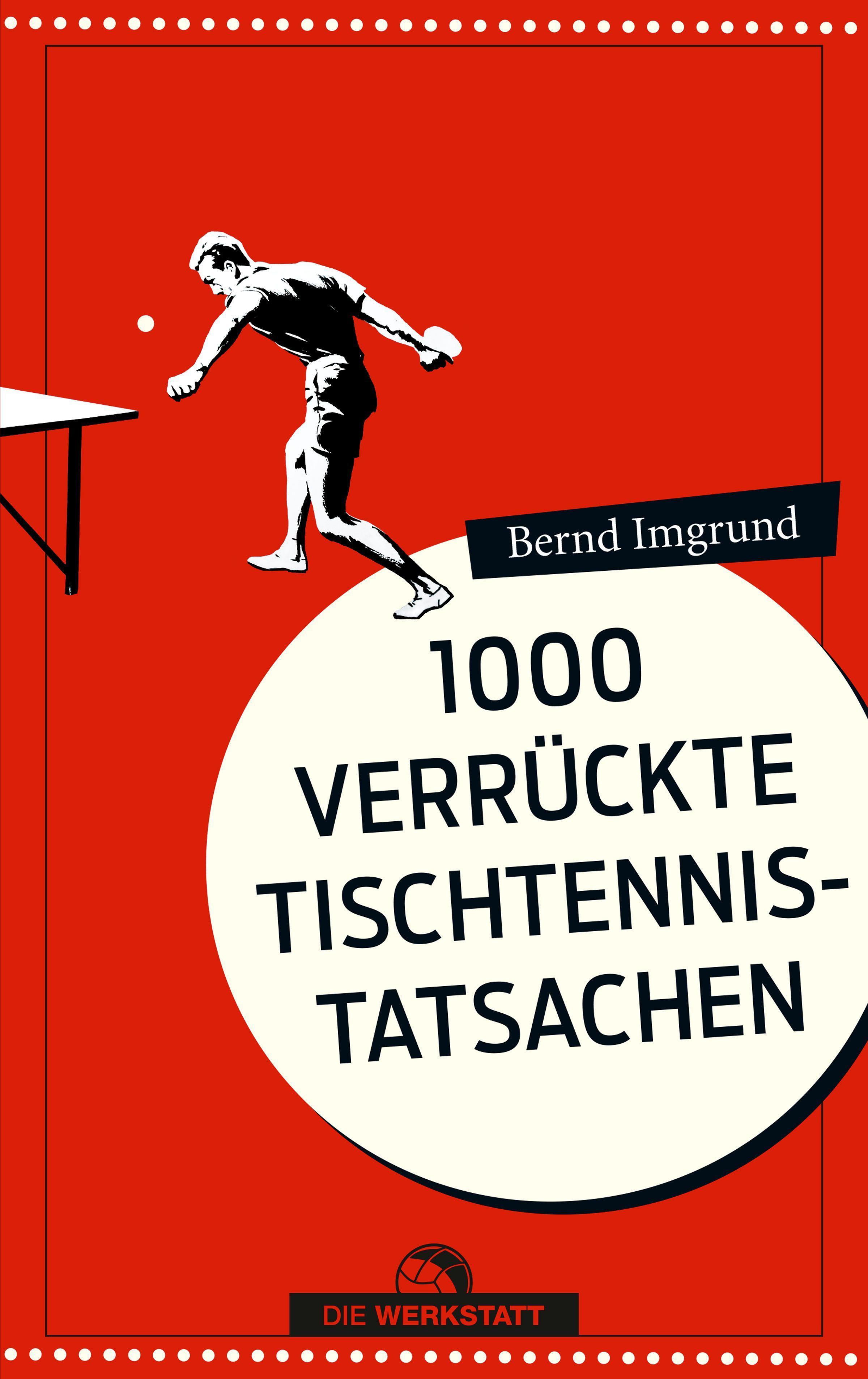 Vorderes Coverbild Tausend verrückte Tischtennis-Tatsachen