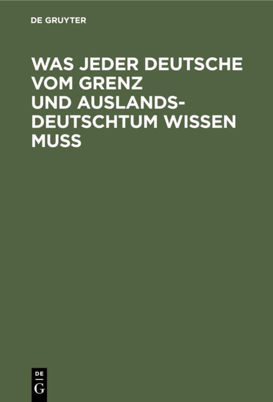 Vorderes Coverbild Was jeder Deutsche vom Grenz und Auslandsdeutschtum wissen muß