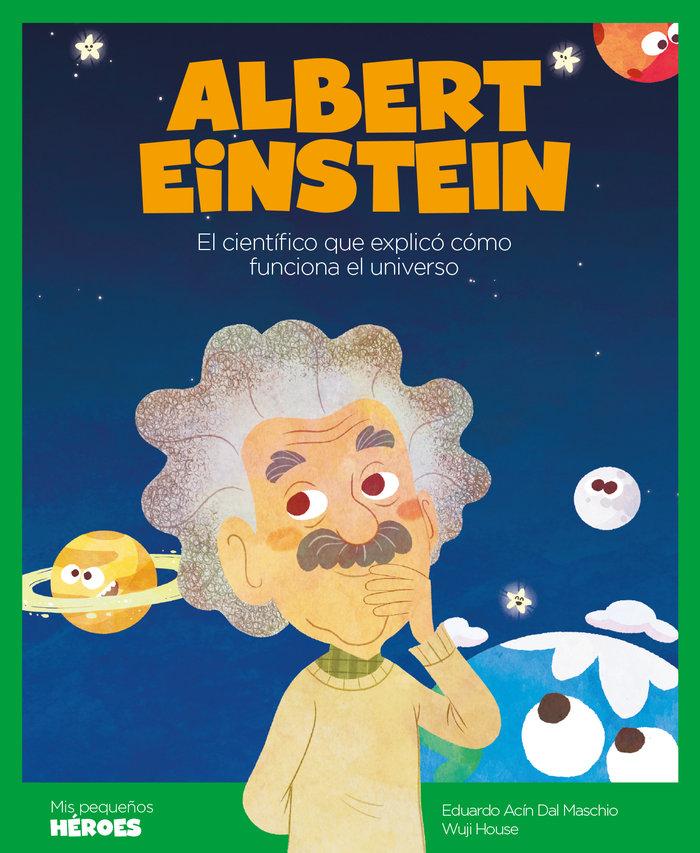 Vorderes Coverbild Albert Einstein : el científico que explicó cómo funciona el universo