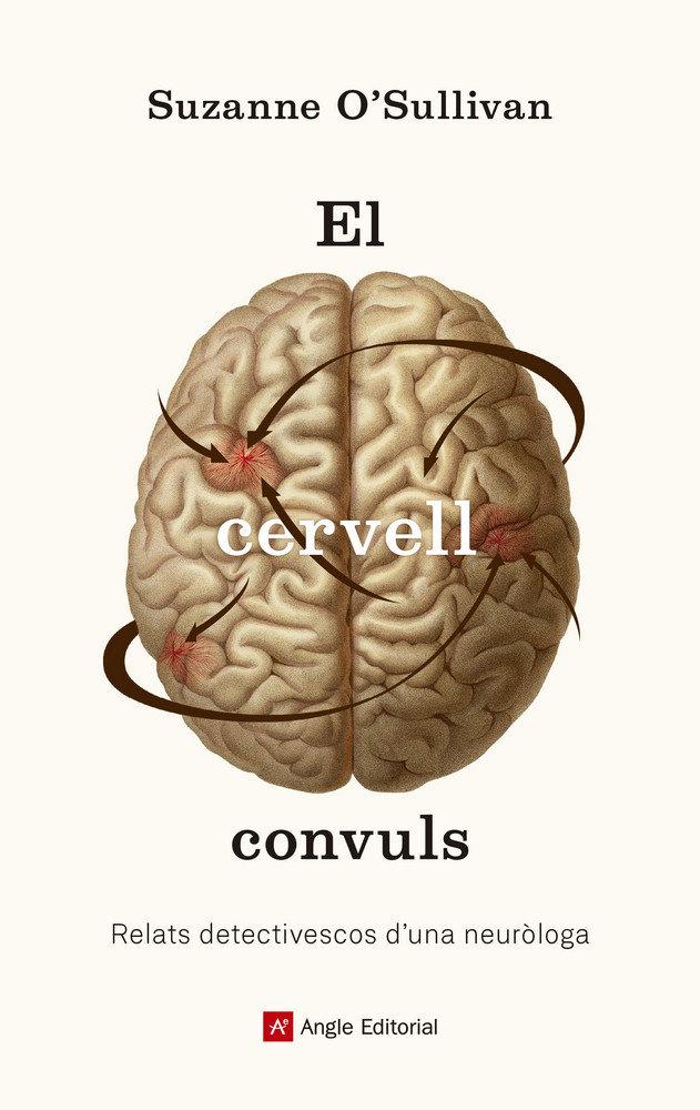 Vorderes Coverbild El cervell convuls : Relats detectivescos d'una neuròloga