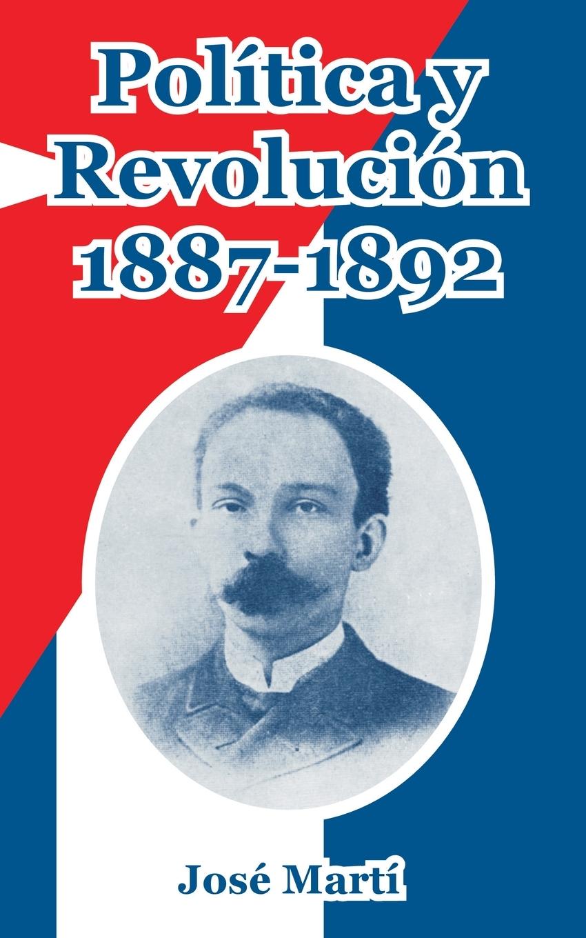 Vorderes Coverbild Politica y Revolucion, 1887-1892
