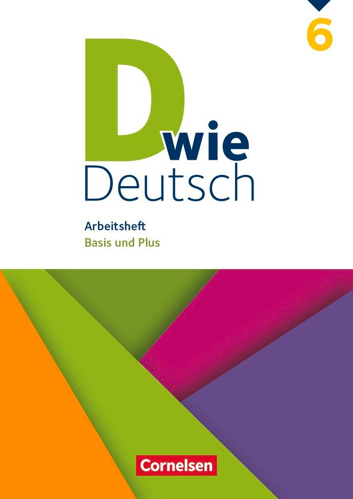Vorderes Coverbild D wie Deutsch 6. Schuljahr - Arbeitsheft mit Lösungen