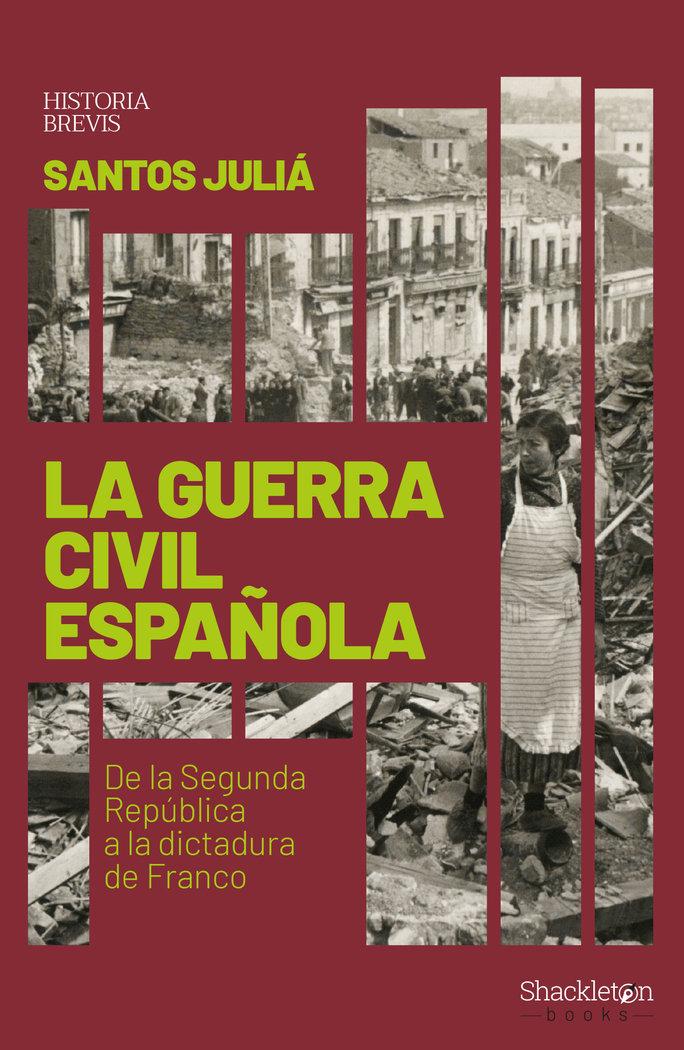 Vorderes Coverbild La guerra civil española : de la Segunda República a la dictadura de Franco