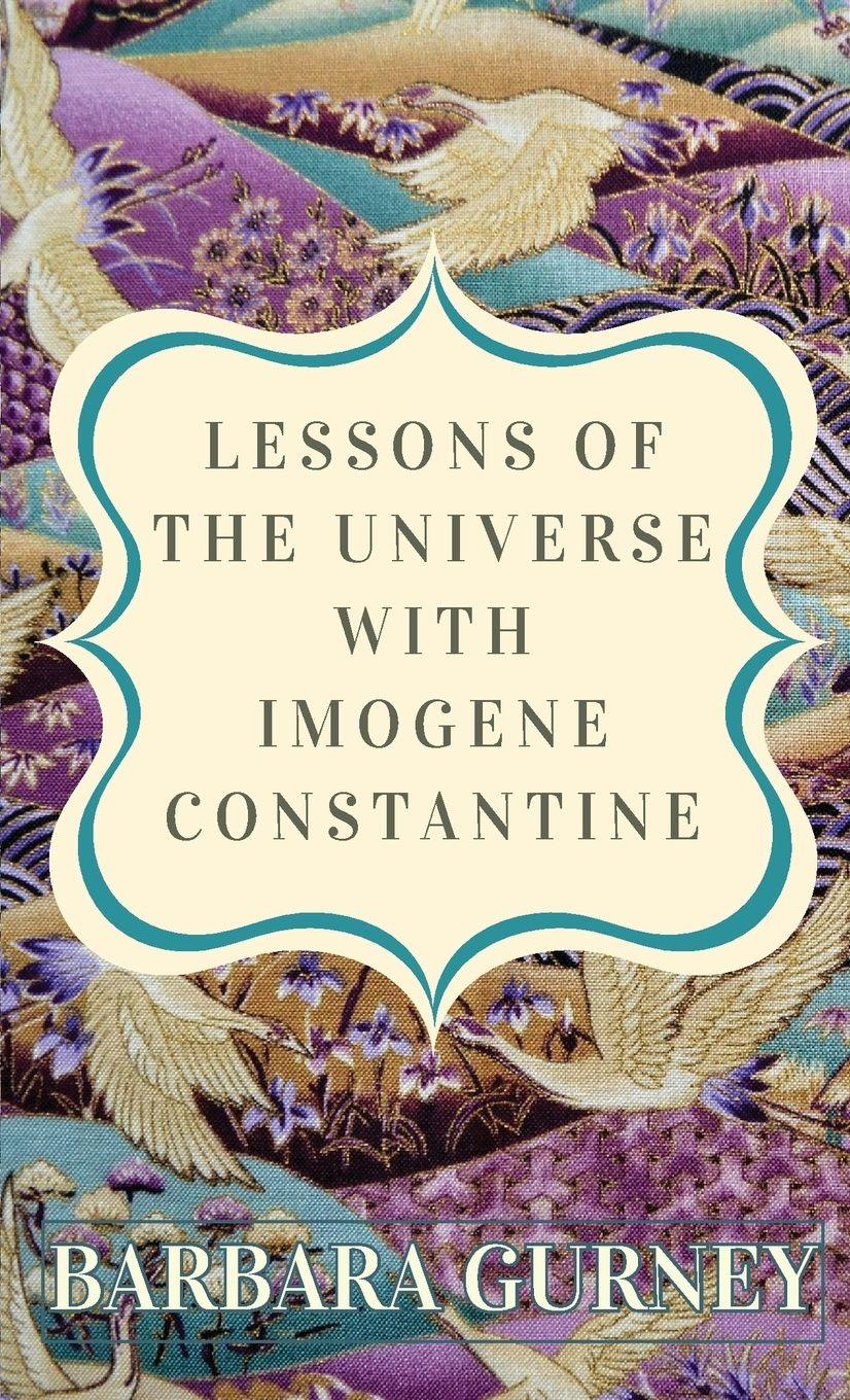 Vorderes Coverbild Lessons From the Universe with Imogene Constantine