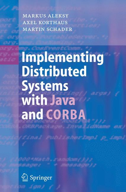 Vorderes Coverbild Implementing Distributed Systems with Java and CORBA