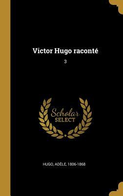 Vorderes Coverbild Victor Hugo raconté