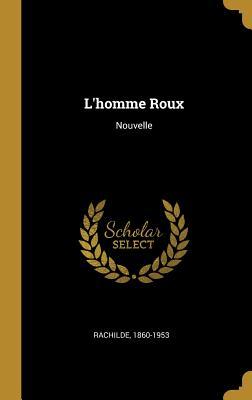 Vorderes Coverbild L'homme Roux: Nouvelle