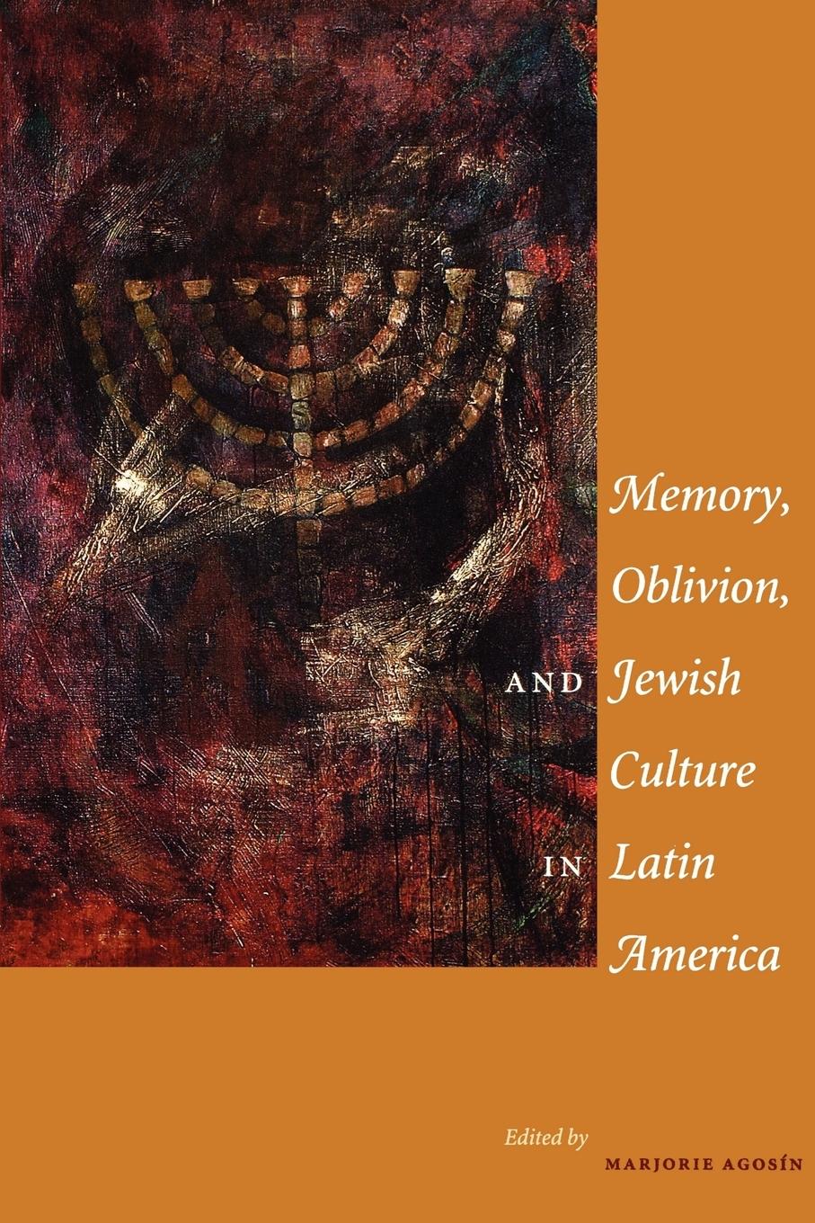 Vorderes Coverbild Memory, Oblivion, and Jewish Culture in Latin America