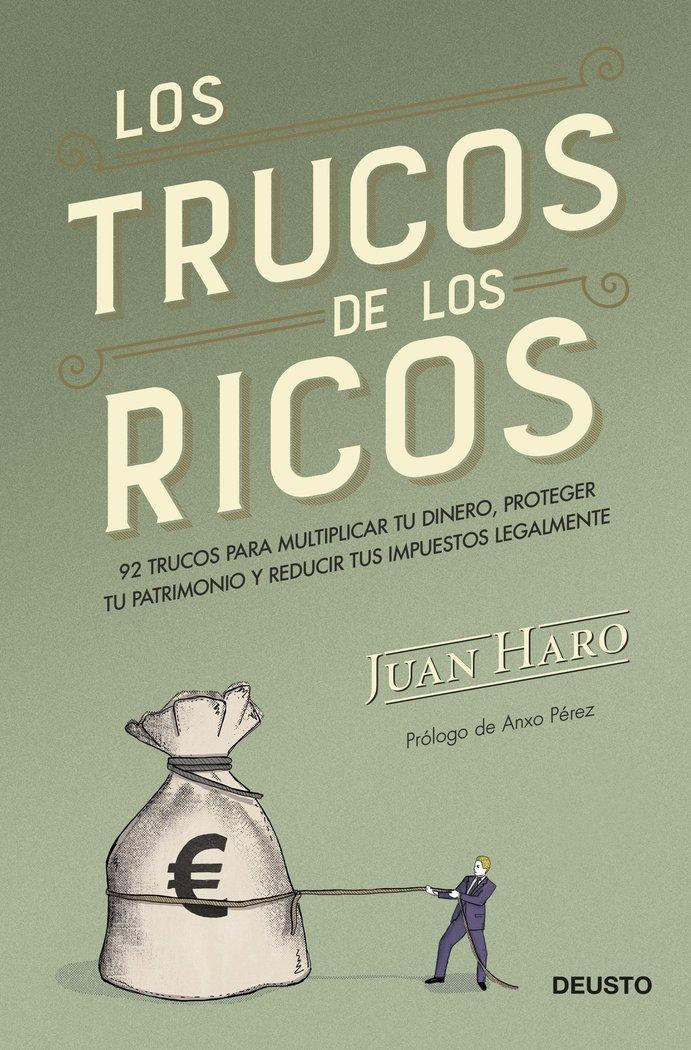 Vorderes Coverbild Los trucos de los ricos: 92 trucos para multiplicar tu dinero, proteger tu patrimonio y reducir tus impuestos legalmente