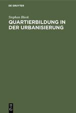 Vorderes Coverbild Quartierbildung in der Urbanisierung