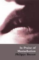 Vorderes Coverbild In Praise of Masturbation