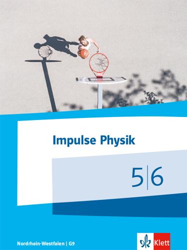 Vorderes Coverbild Impulse Physik 5/6. Schülerbuch Klassen 5/6 (G9). Ausgabe Nordrhein-Westfalen ab 2019
