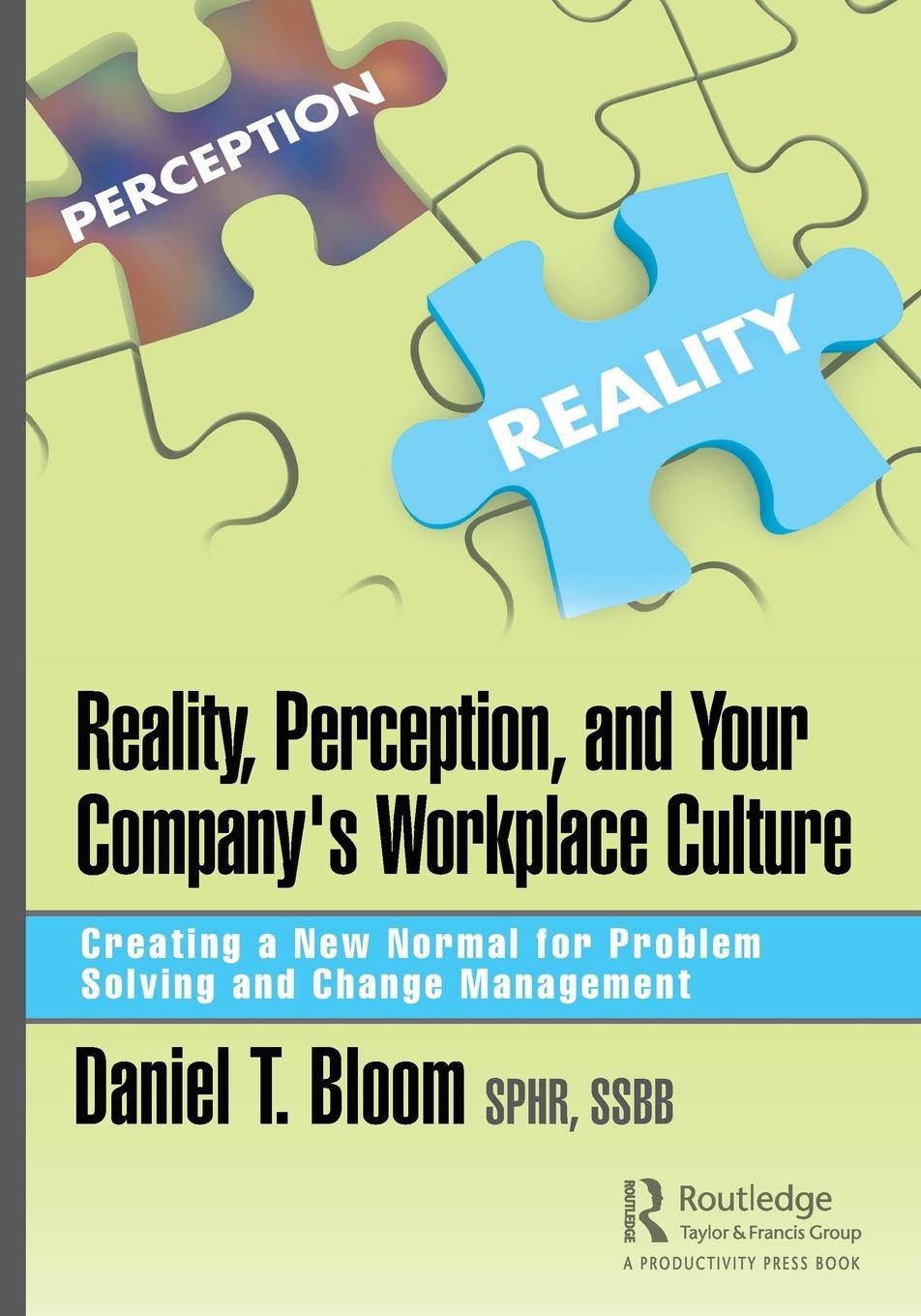 Vorderes Coverbild Reality, Perception, and Your Company's Workplace Culture