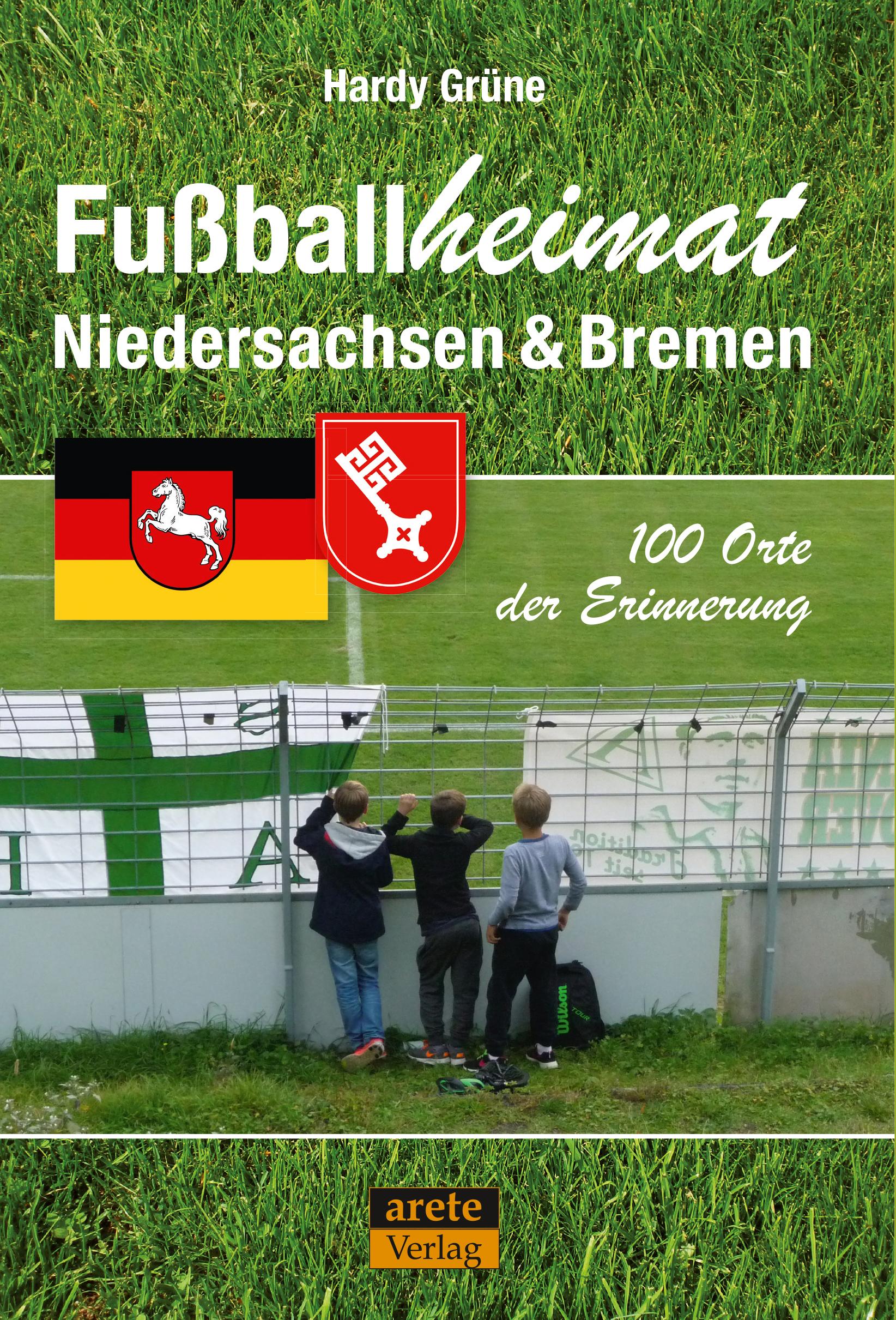 Vorderes Coverbild Fußballheimat Niedersachsen & Bremen