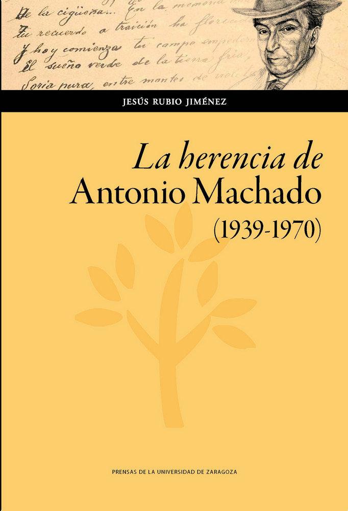Vorderes Coverbild La herencia de Antonio Machado, 1939-1970
