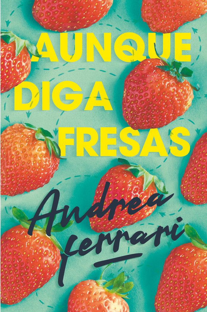 Vorderes Coverbild Aunque diga fresas