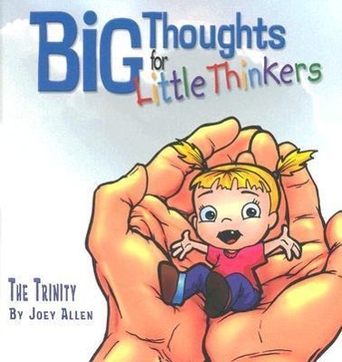 Vorderes Coverbild Big Thoughts for Little Thinkers: The Trinity