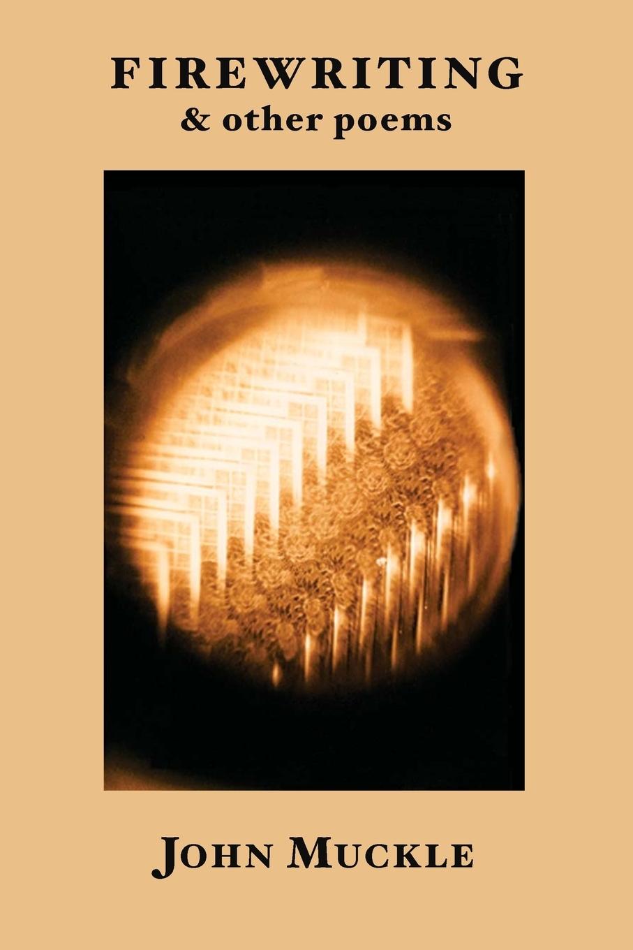 Vorderes Coverbild Firewriting, and Other Poems