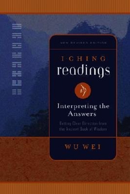 Vorderes Coverbild I Ching Readings: Interpreting the Answers