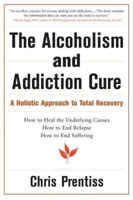 Vorderes Coverbild The Alcoholism and Addiction Cure