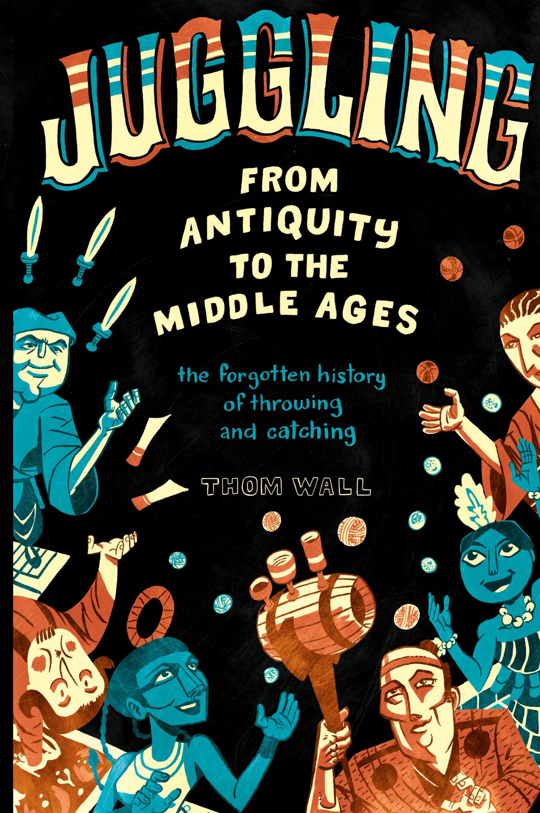 Vorderes Coverbild Juggling - From Antiquity to the Middle Ages