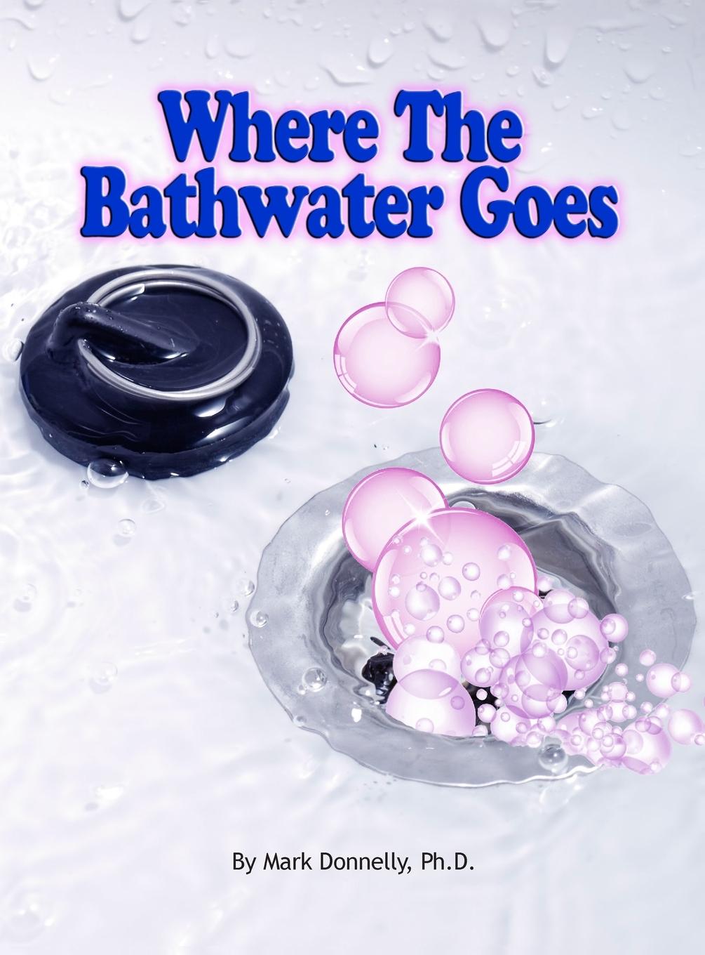 Vorderes Coverbild Where The Bathwater Goes